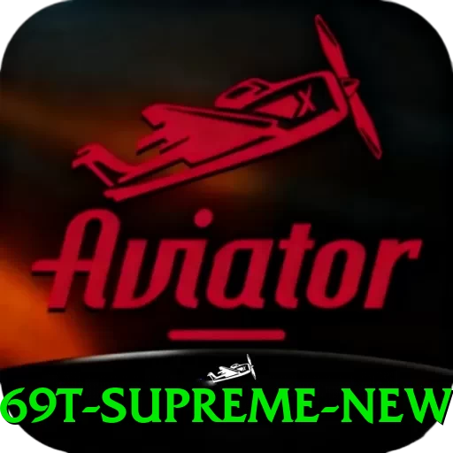 69t Supreme New - game
